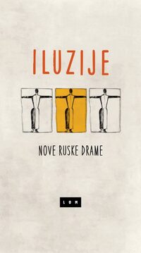 Iluzije – nove ruske drame
