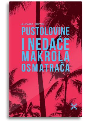 Pustolovine i nedaće Makrola Osmatrača