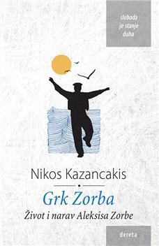 Grk Zorba: život i narav Aleksisa Zorbe
