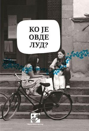 Ko je ovde lud?