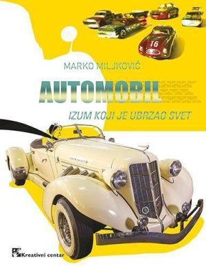 Automobil- izum koji je ubrzao svet
