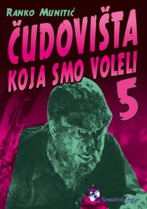 Čudovišta koja smo voleli 5
