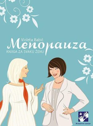 Menopauza- Knjiga za svaku ženu