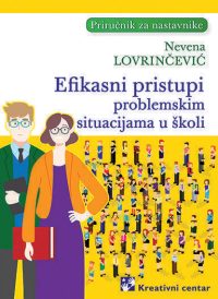 Efikasni pristupi problemskim situacijama u školi