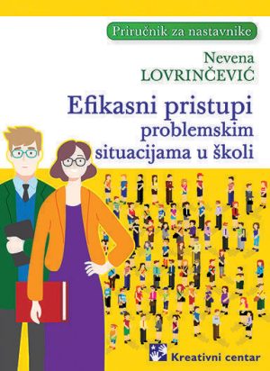 Efikasni pristupi problemskim situacijama u školi
