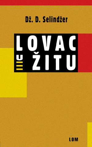 Lovac u žitu (broš)
