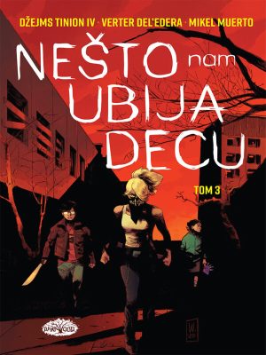Saskvač 8: Nešto nam ubija decu, tom 3