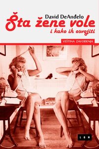 Šta žene vole i kako ih osvojiti