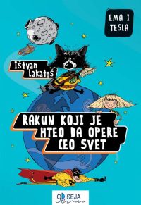 EMA I TESLA 2: Rakun koji je hteo da opere ceo svet