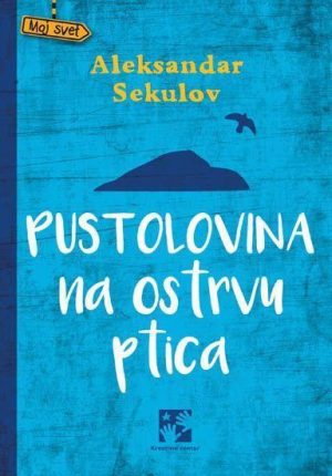 Pustolovina na ostvru pticu
