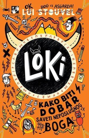 Loki- Kako biti dobar-. Saveti neposlušnog boga