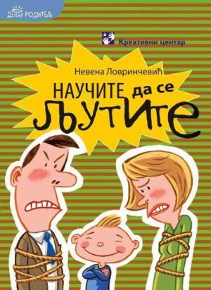 Naučite da se ljutite