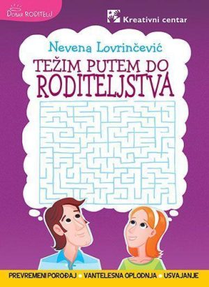 Težim putem do roditeljstva