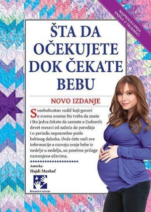 Šta da očekujete dok čekate bebu