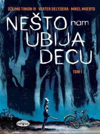 Saskvač 2: Nešto nam ubija decu, tom 1