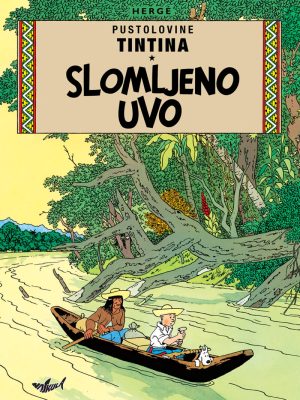 Pustolovine Tintina/ Slomljeno uvo