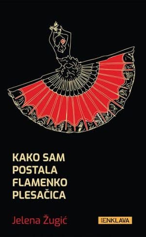 Kako sam flamenko plesačica