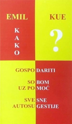 Kako gospodariti sobom pomoću svesne autosugestije