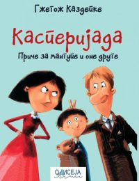 Kasperijada- priča za mangupe i one druge