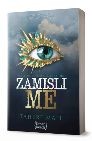 ZAMISLI ME (Smrskaj me 6)