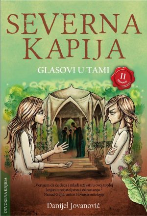 Severna kapija 2. deo - Glasovi u tami