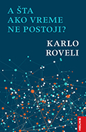 A šta ako vreme ne postoji?