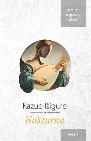 Nokturna: pet priča o muzici i sutonu
